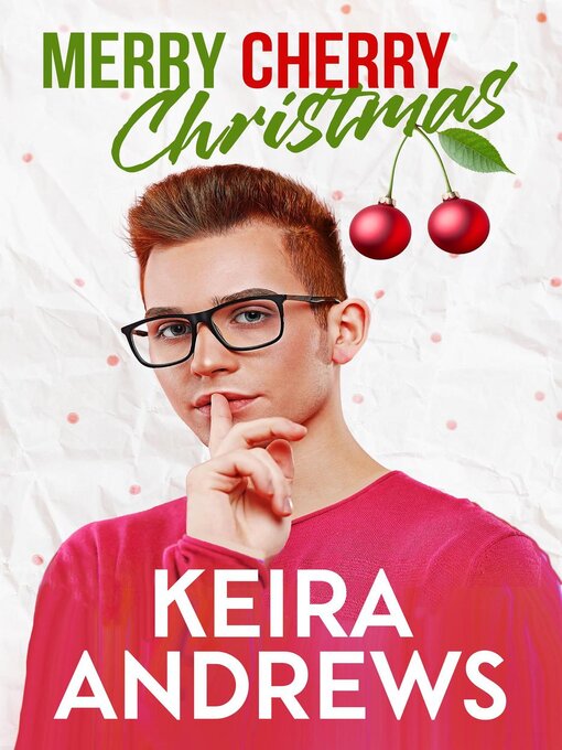 Title details for Merry Cherry Christmas by Keira Andrews - Available